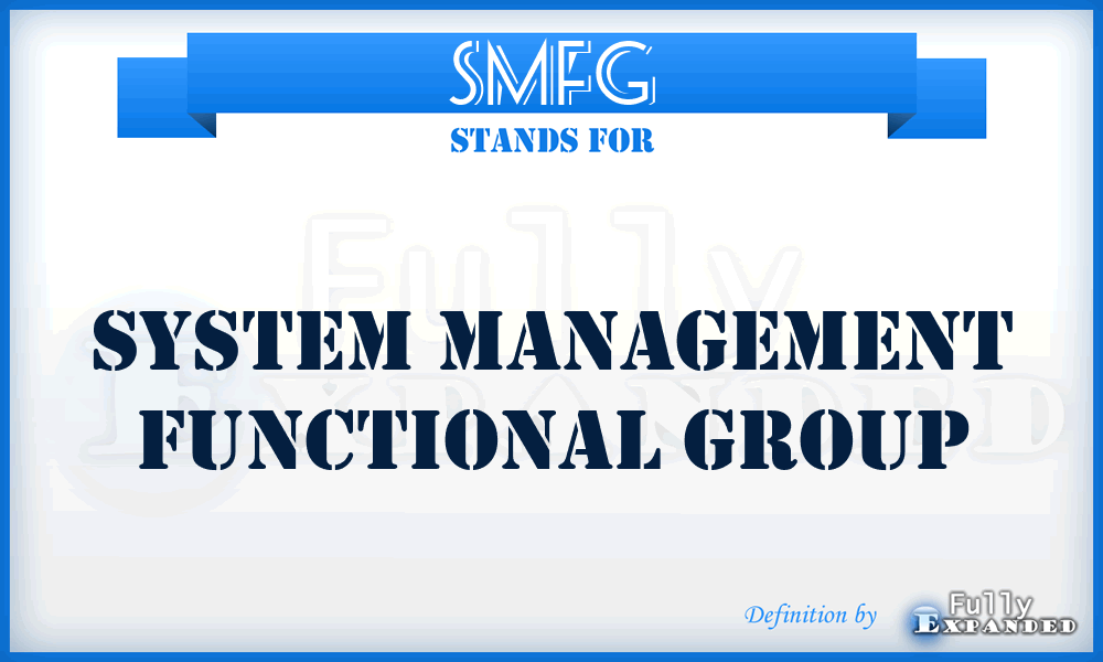SMFG - System Management Functional Group