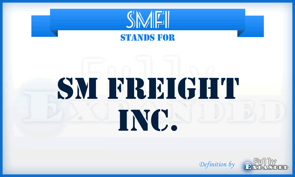 SMFI - SM Freight Inc.