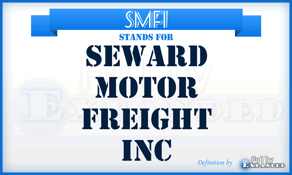 SMFI - Seward Motor Freight Inc