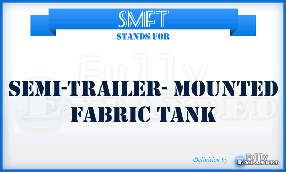 SMFT - Semi-trailer- Mounted Fabric Tank