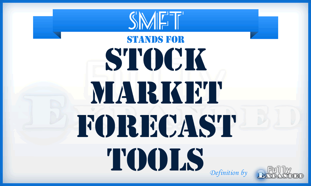 SMFT - Stock Market Forecast Tools