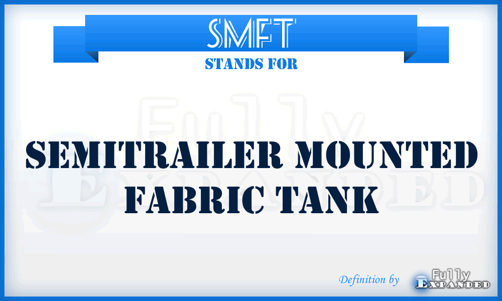 SMFT - semitrailer mounted fabric tank