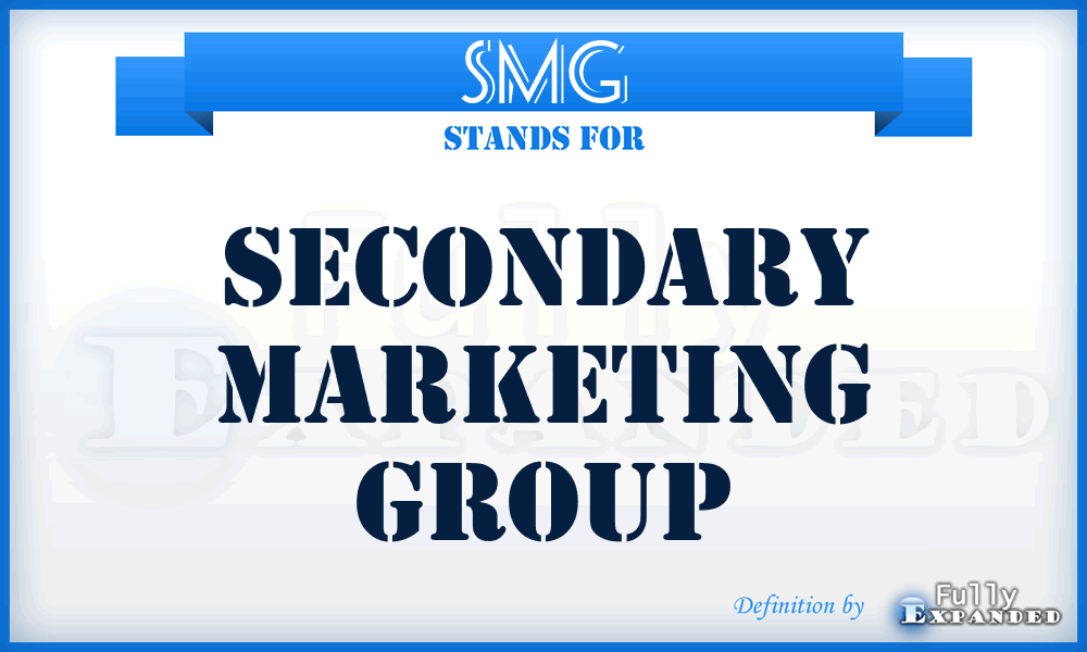 SMG - Secondary Marketing Group