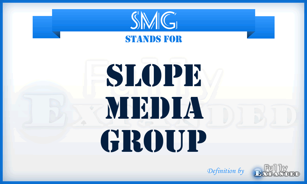 SMG - Slope Media Group