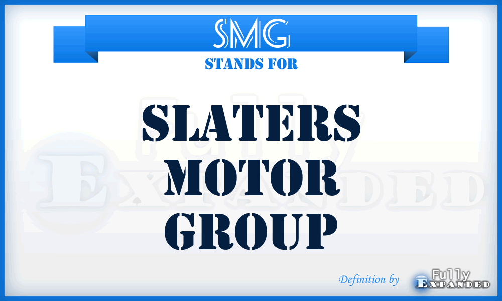 SMG - Slaters Motor Group