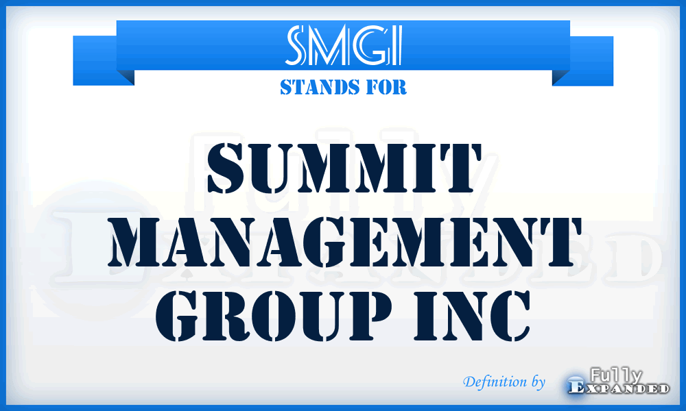 SMGI - Summit Management Group Inc