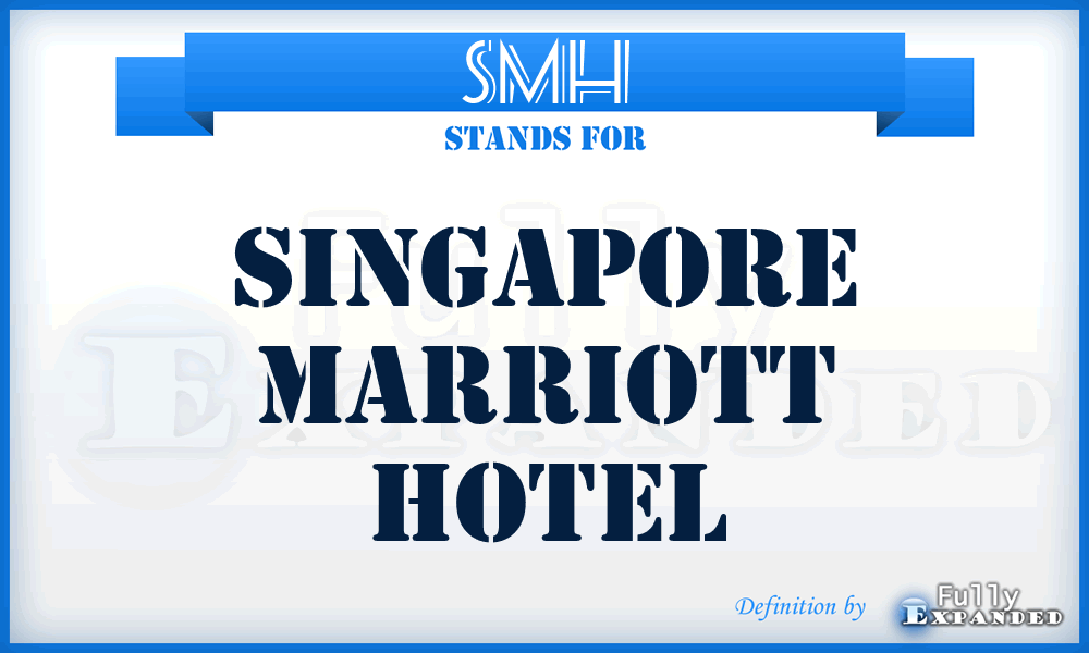 SMH - Singapore Marriott Hotel