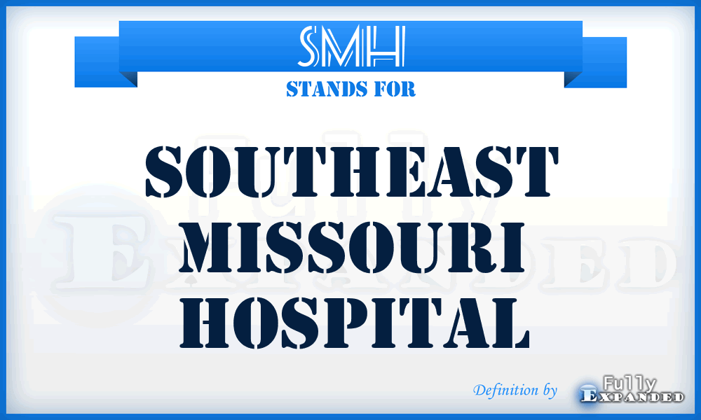 SMH - Southeast Missouri Hospital
