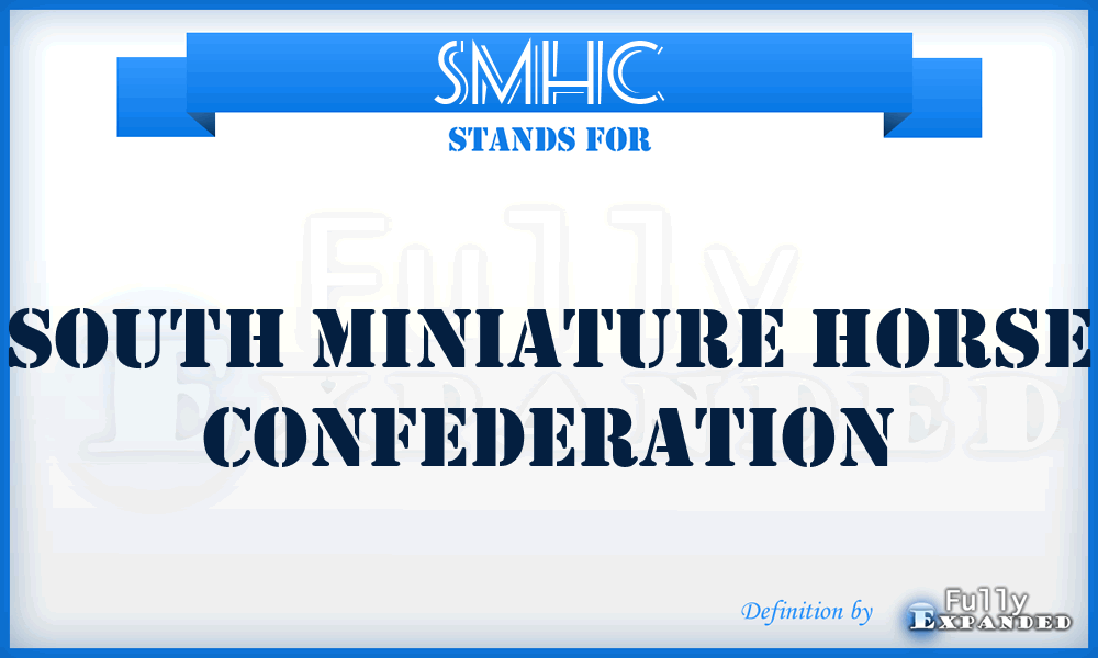 SMHC - South Miniature Horse Confederation