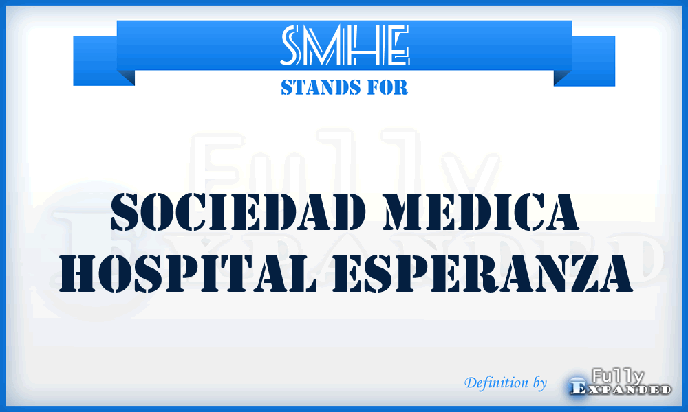 SMHE - Sociedad Medica Hospital Esperanza