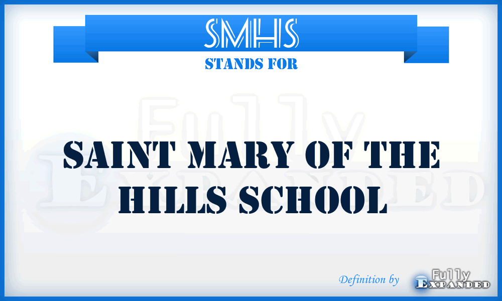 SMHS - Saint Mary of the Hills School
