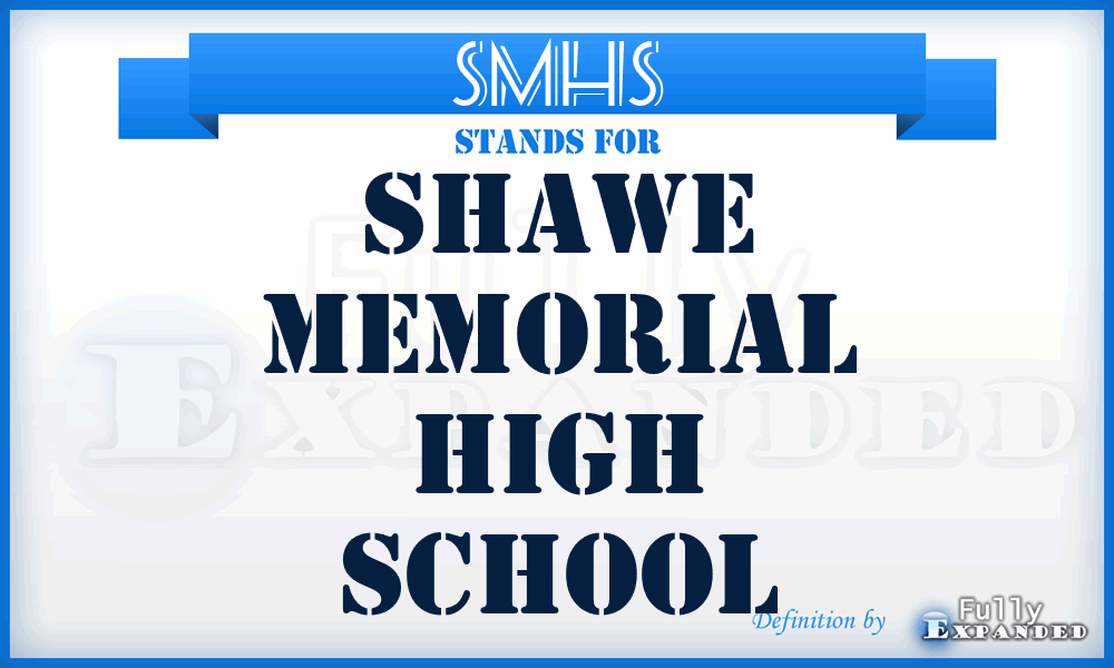 SMHS - Shawe Memorial High School