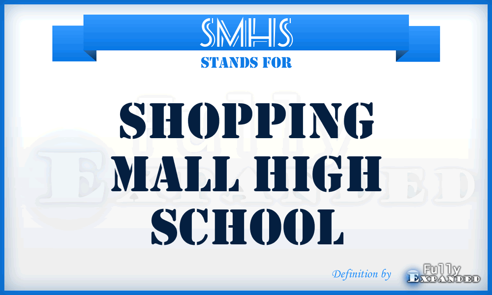 SMHS - Shopping Mall High School