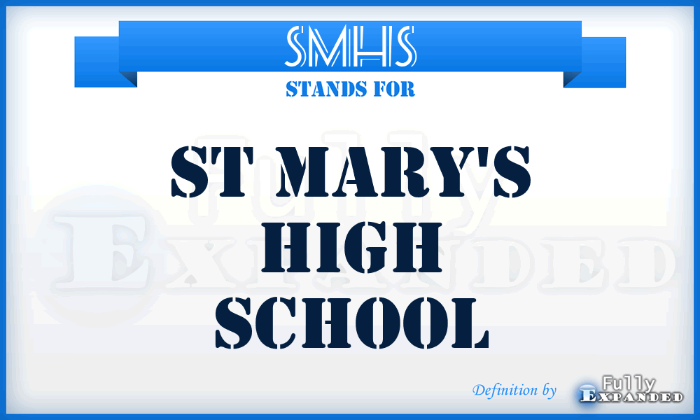 SMHS - St Mary's High School