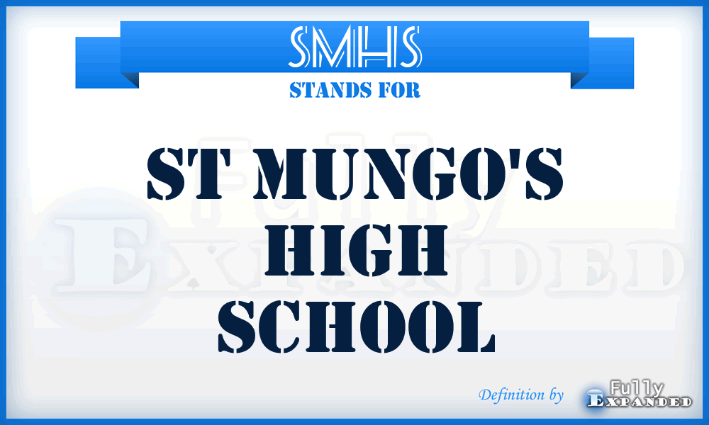 SMHS - St Mungo's High School