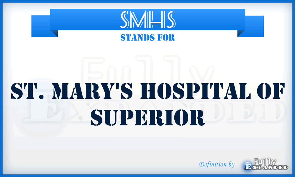 SMHS - St. Mary's Hospital of Superior
