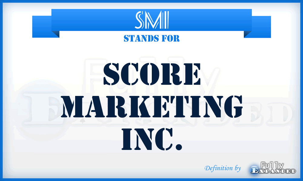 SMI - Score Marketing Inc.