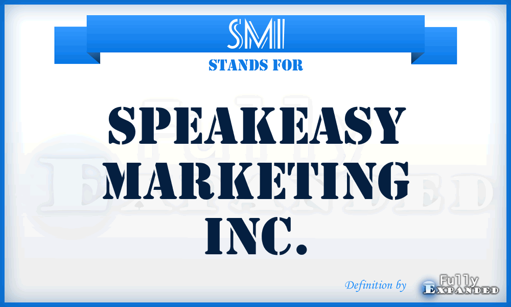 SMI - Speakeasy Marketing Inc.