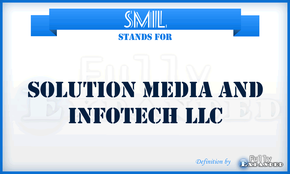 SMIL - Solution Media and Infotech LLC