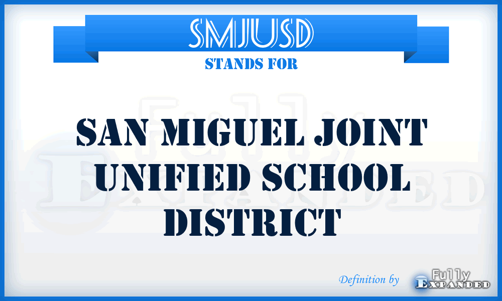 SMJUSD - San Miguel Joint Unified School District