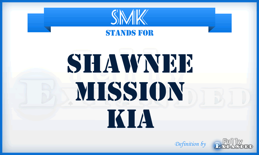 SMK - Shawnee Mission Kia