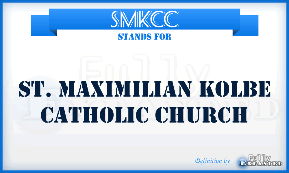 SMKCC - St. Maximilian Kolbe Catholic Church