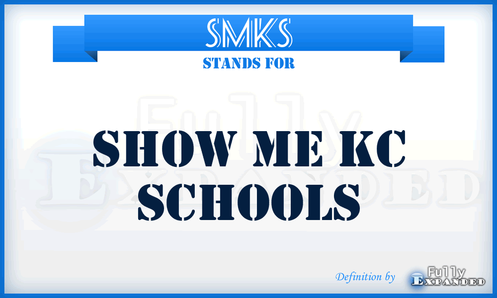 SMKS - Show Me Kc Schools