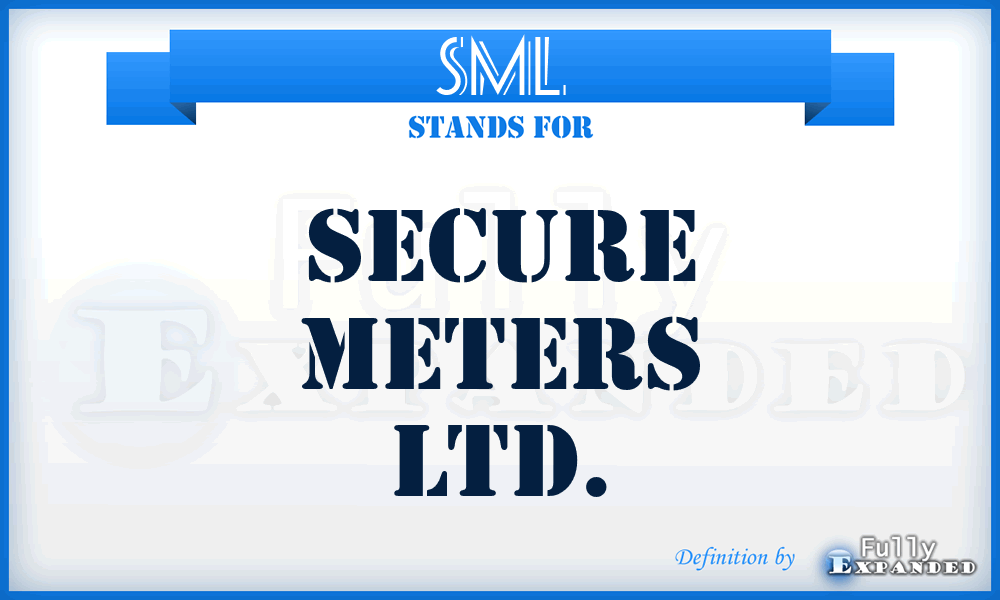 SML - Secure Meters Ltd.