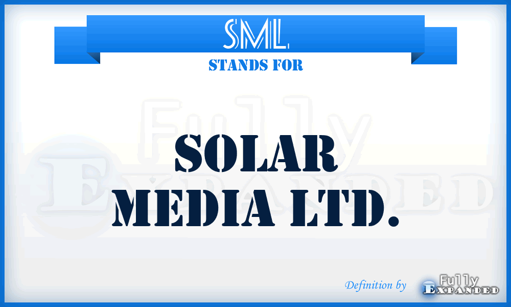 SML - Solar Media Ltd.