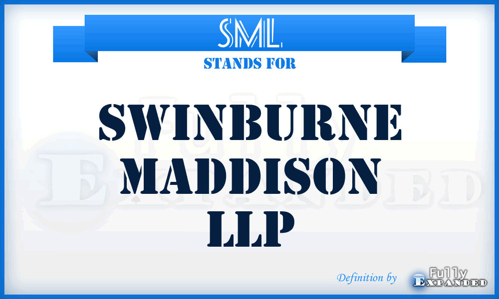 SML - Swinburne Maddison LLP