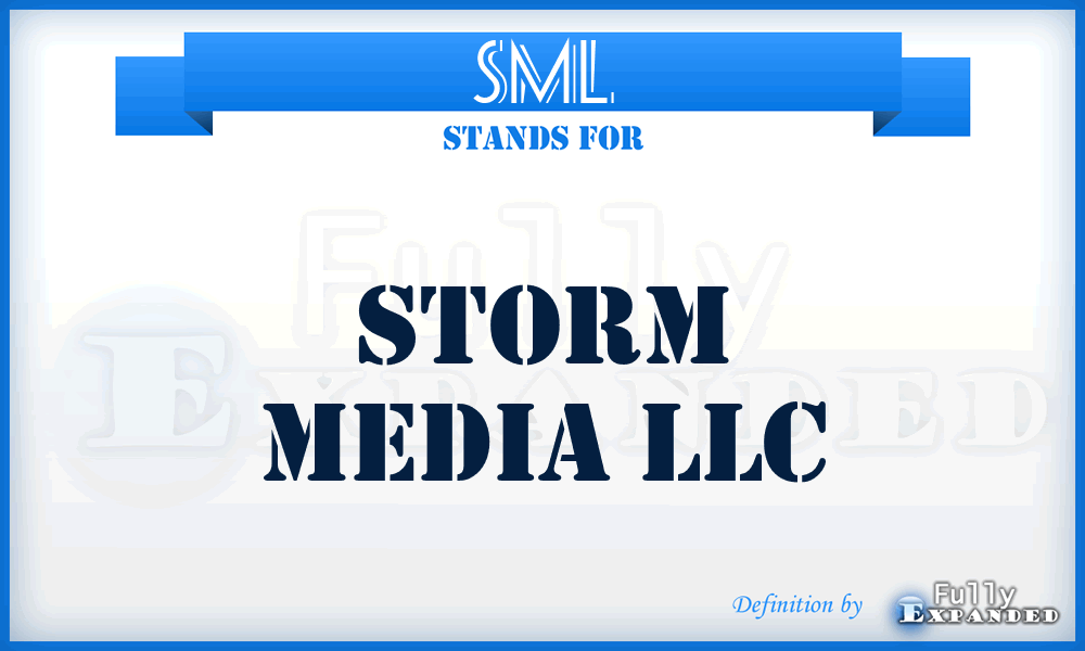 SML - Storm Media LLC