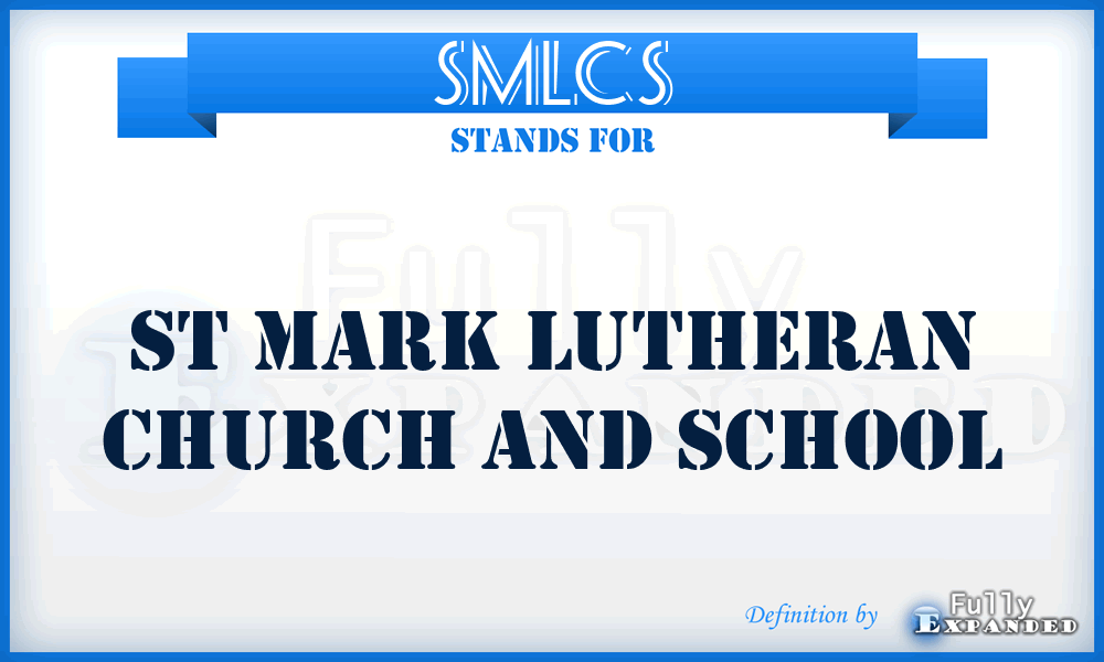 SMLCS - St Mark Lutheran Church and School