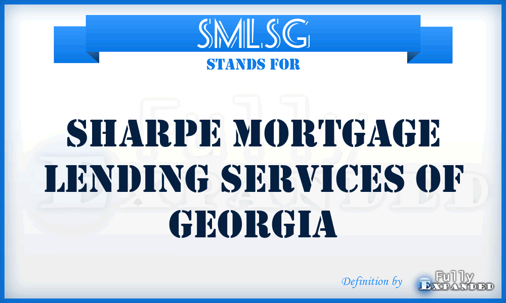 SMLSG - Sharpe Mortgage Lending Services of Georgia