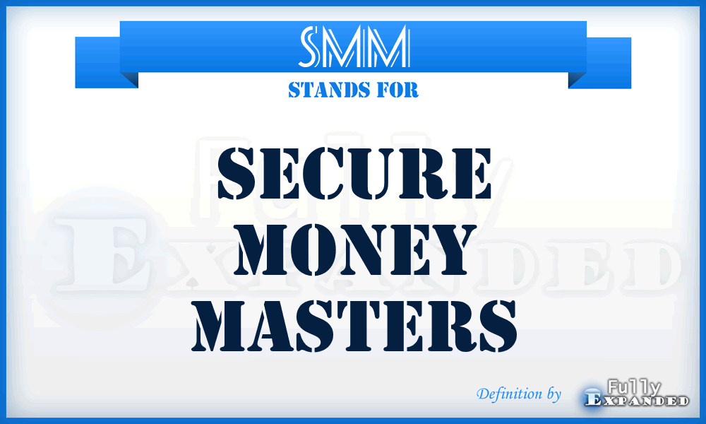 SMM - Secure Money Masters