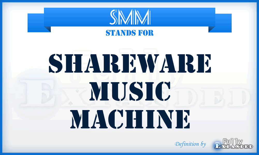 SMM - Shareware Music Machine