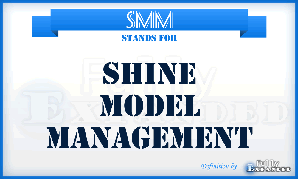SMM - Shine Model Management