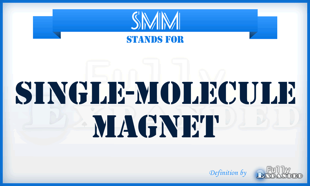 SMM - Single-molecule magnet