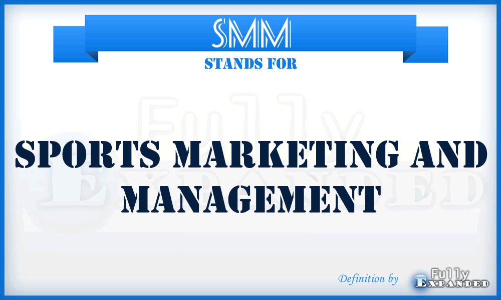SMM - Sports Marketing and Management