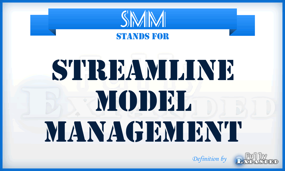 SMM - Streamline Model Management