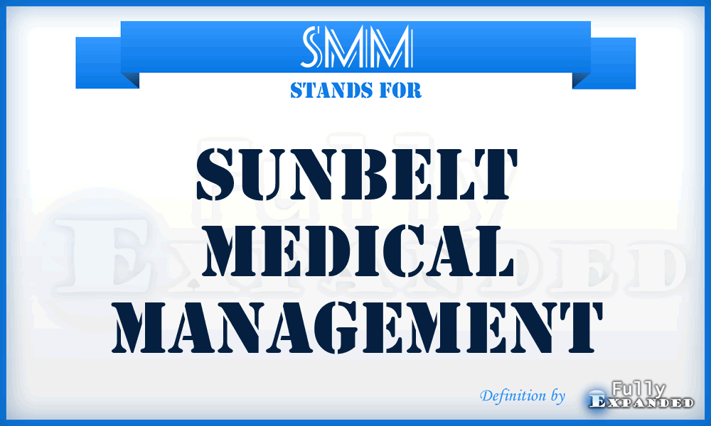 SMM - Sunbelt Medical Management