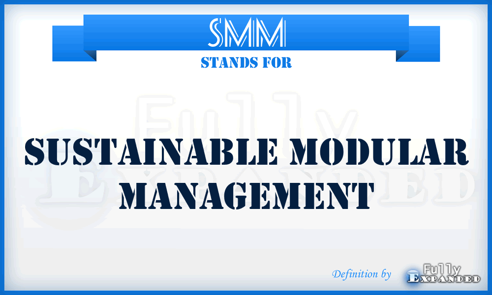 SMM - Sustainable Modular Management