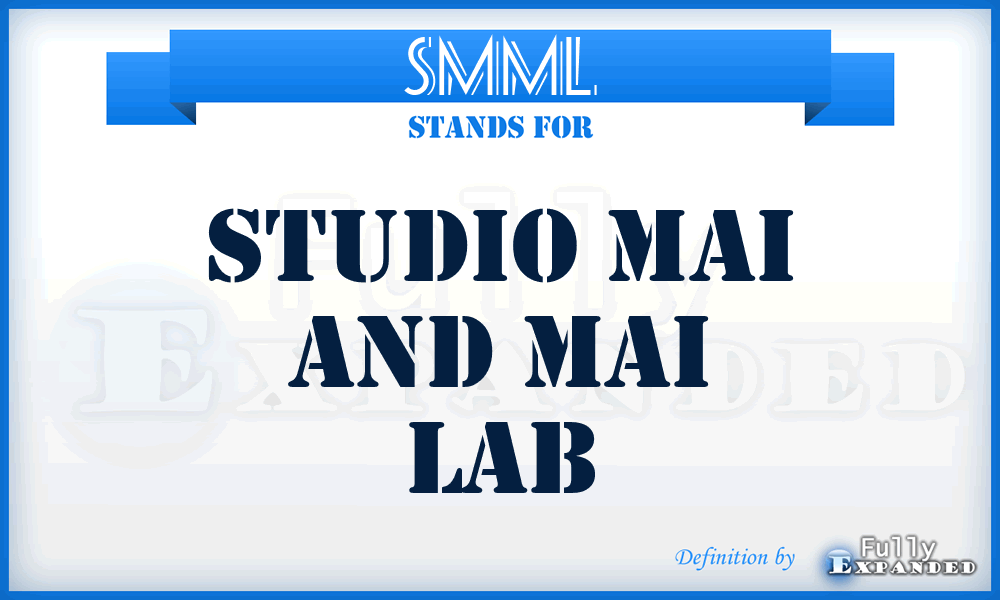 SMML - Studio Mai and Mai Lab