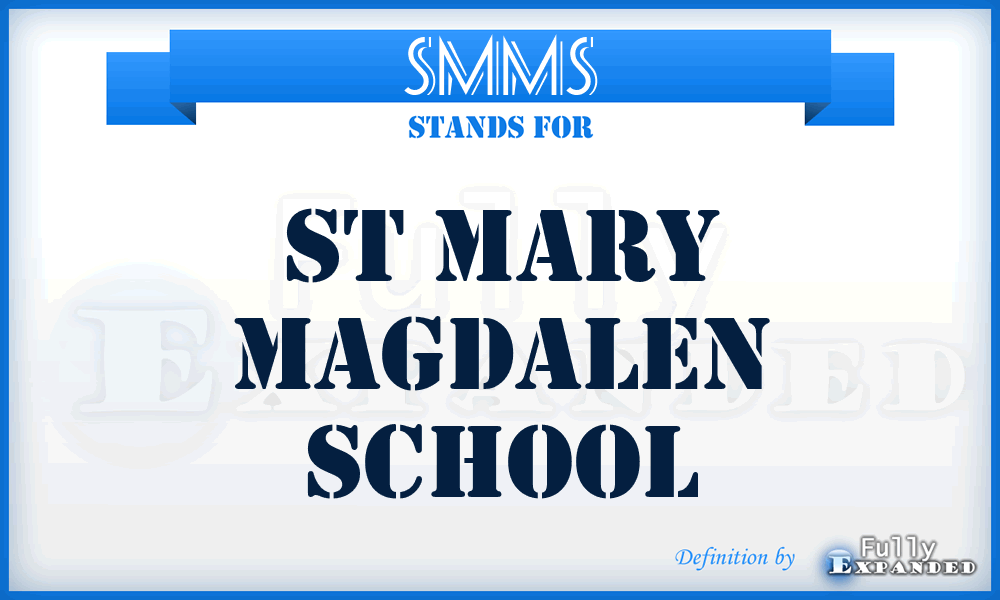 SMMS - St Mary Magdalen School