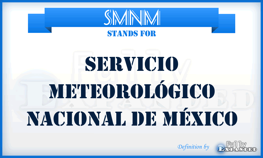 SMNM - SERVICIO METEOROLÓGICO NACIONAL DE MÉXICO