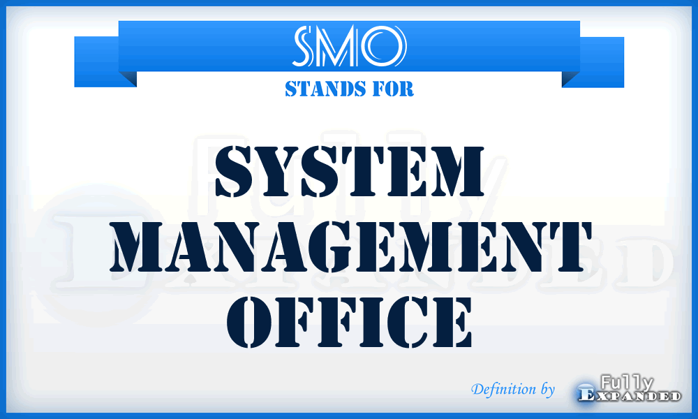 SMO - System Management Office