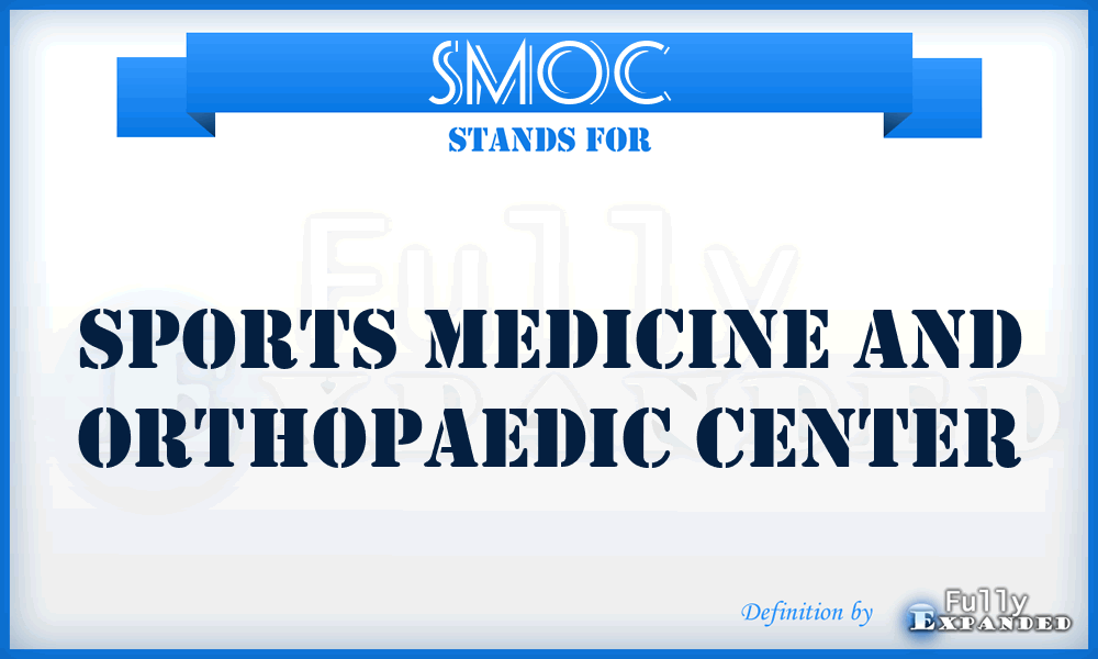 SMOC - Sports Medicine and Orthopaedic Center