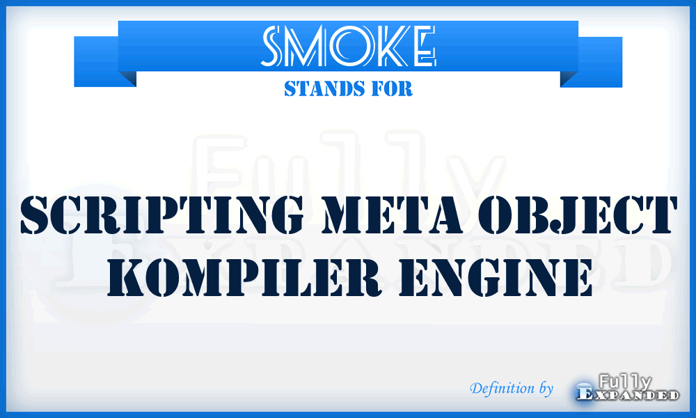 SMOKE - Scripting Meta Object Kompiler Engine