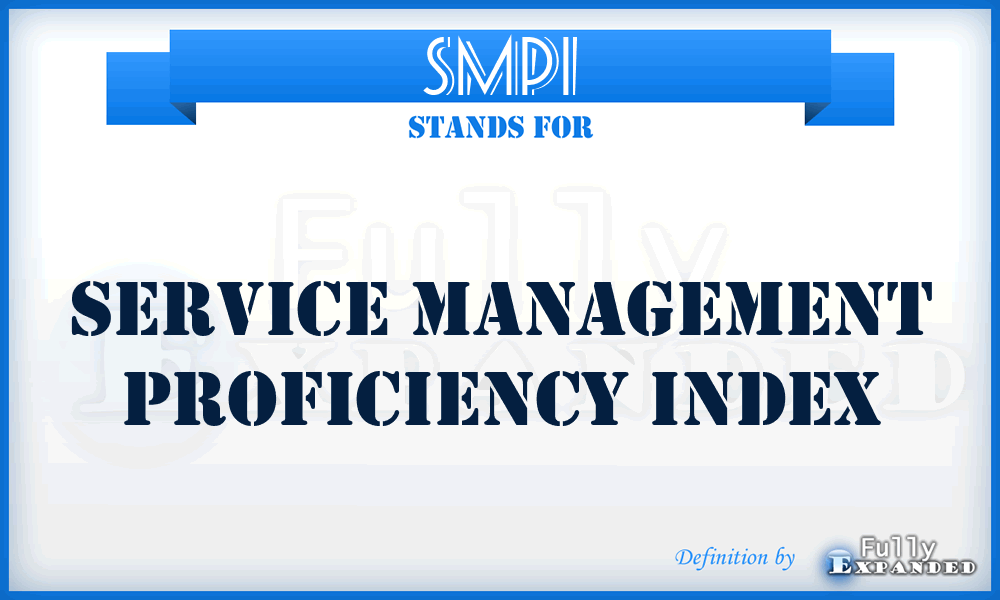 SMPI - Service Management Proficiency Index