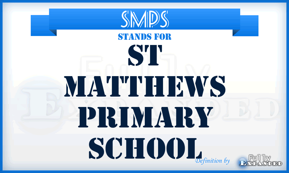 SMPS - St Matthews Primary School