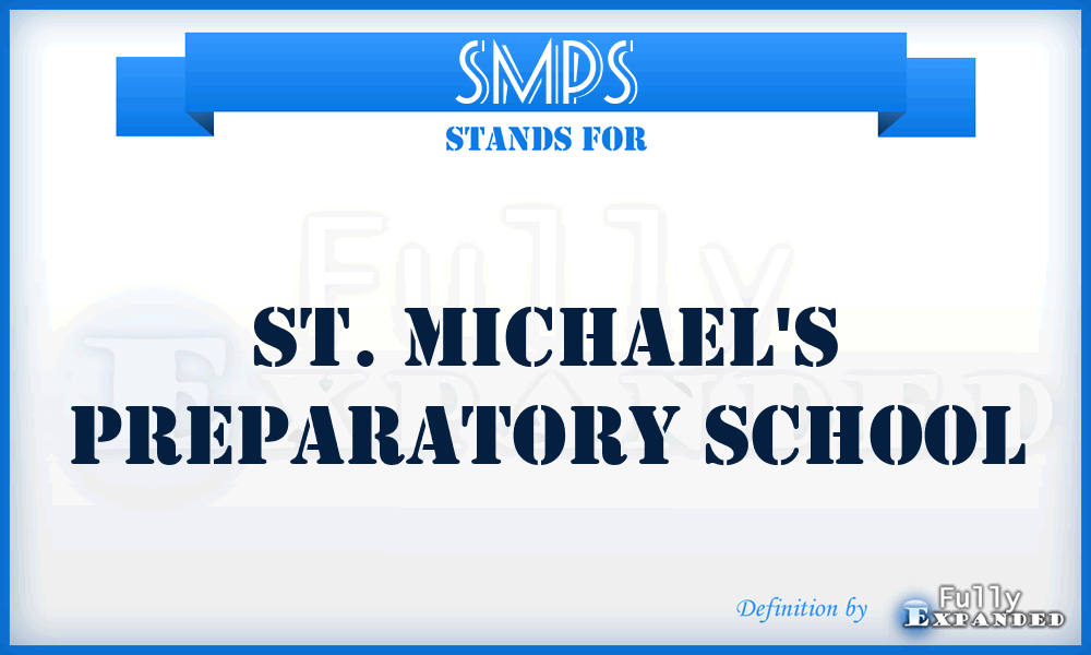 SMPS - St. Michael's Preparatory School